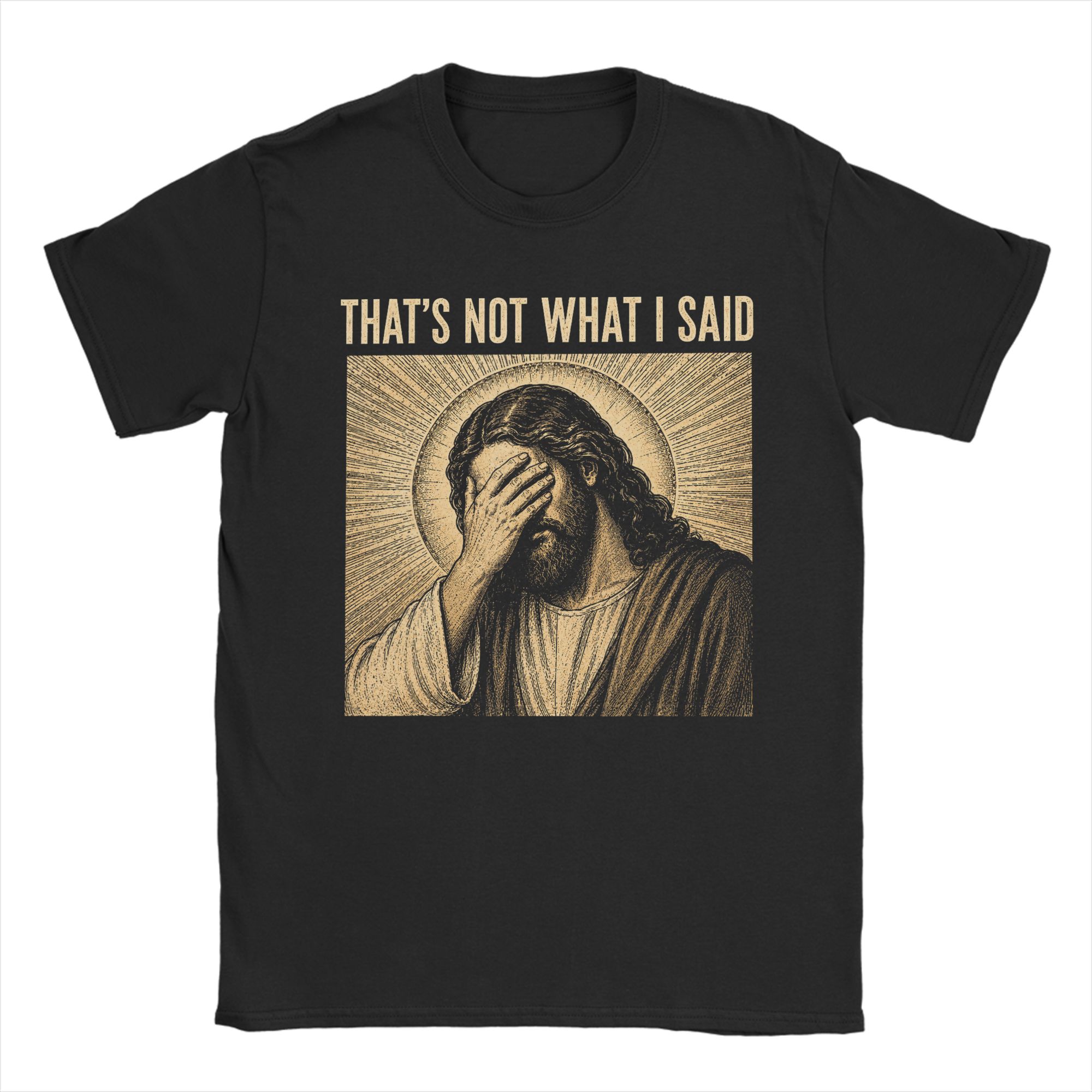 Summer Clothing Quotes - „That's Not What I Said“ Christliches